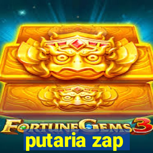 putaria zap